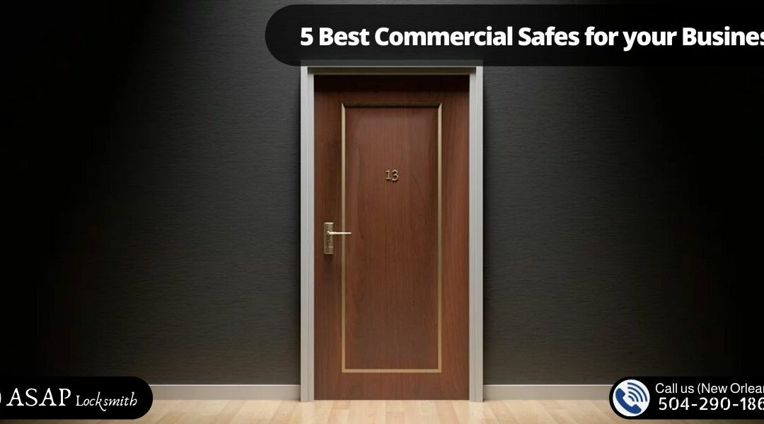 5 Best Commercial Safes for your Business